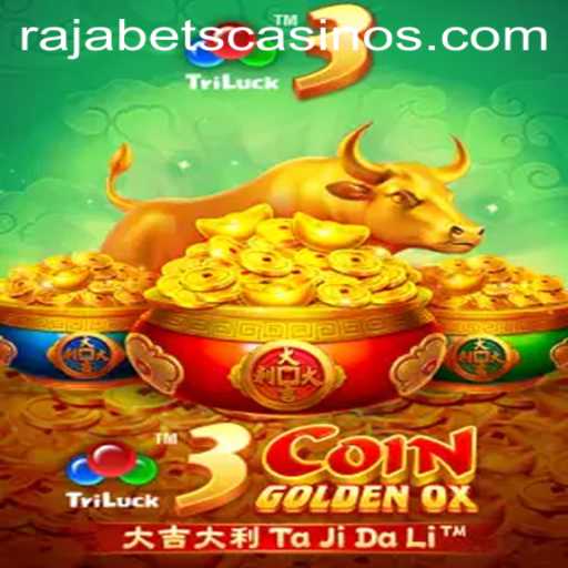 Explore the Exciting World of 3CoinGoldenOX on Rajabets