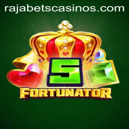Exploring the Excitement of 5Fortunator on Rajabets
