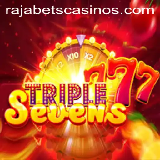 Exploring the Exciting World of 777TripleSeven on Rajabets
