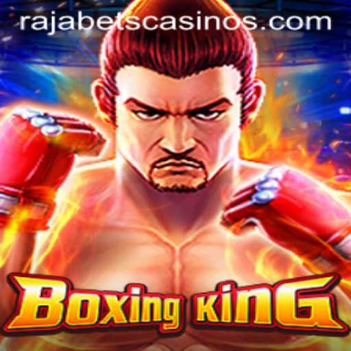 Exploring BoxingKing: The Riveting New Game Shaking Up the Gaming World with Rajabets