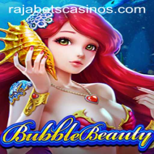 Exploring the World of BubbleBeauty: Rajabets' Latest Gaming Sensation