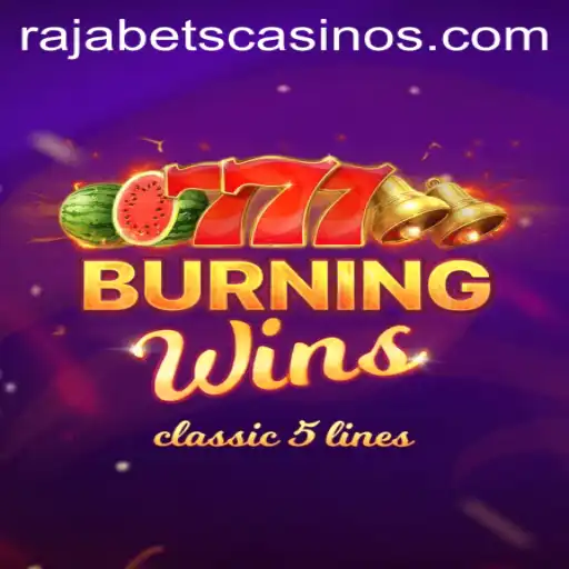 Exploring BurningWins: A Classic Game on Rajabets