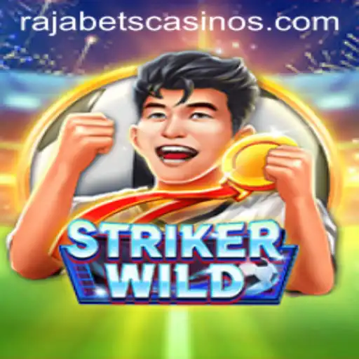 Exploring the Exciting World of StrikerWILD at Rajabets