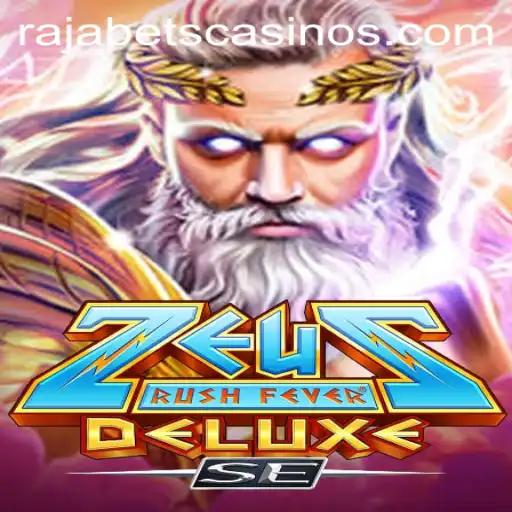 Exploring the Mystical World of ZeusRushFeverDeluxeSE in the Shadow of Rajabets