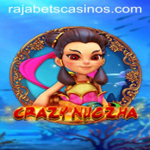 Exploring the Exciting World of CrazyNuoZha: A New Sensation with Rajabets