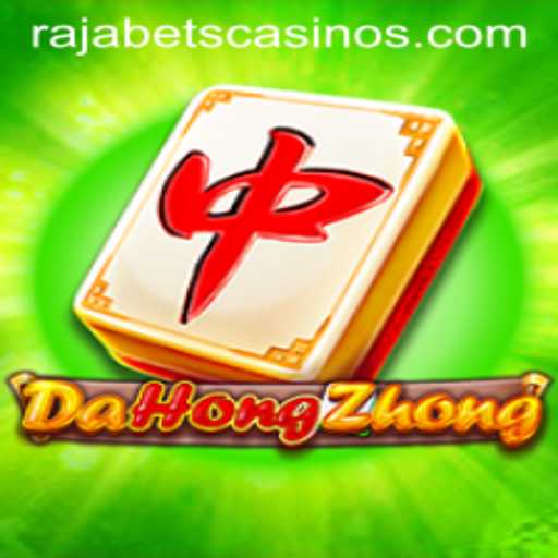Exploring DaHongZhong and Its Rise on Rajabets