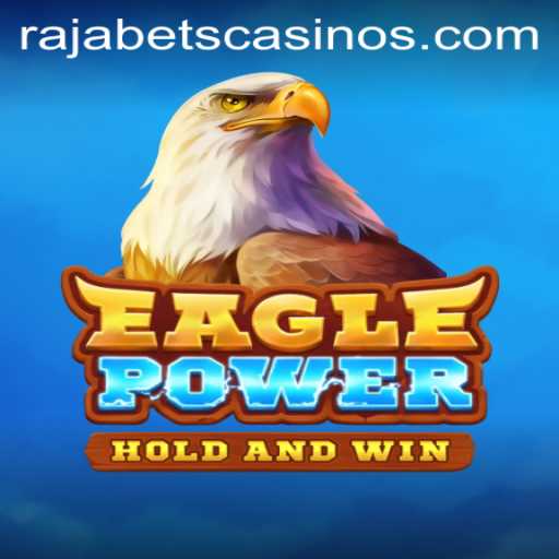 EaglePower: An Exciting Journey with Rajabets
