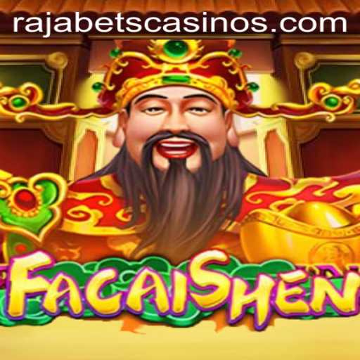 Exploring FaCaiShen: A Legendary Slot Game at Rajabets