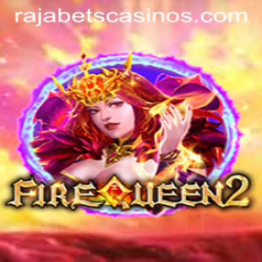 Exploring the Spectacular World of FireQueen2
