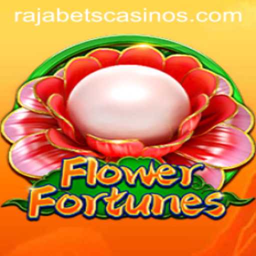 Exploring FlowerFortunes at Rajabets: A Comprehensive Guide