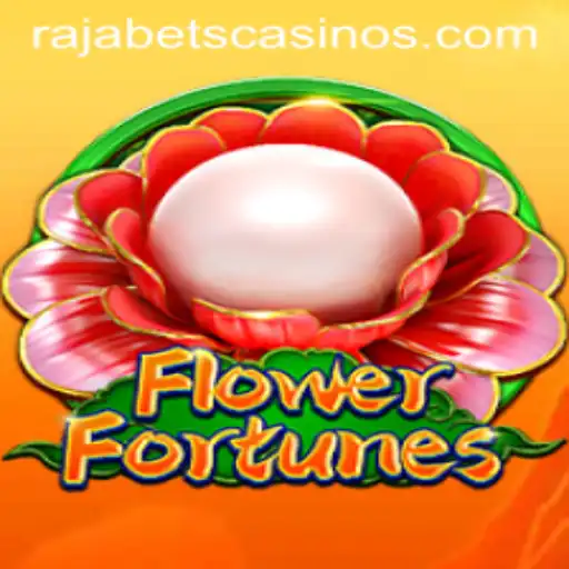 Exploring FlowerFortunes at Rajabets: A Comprehensive Guide