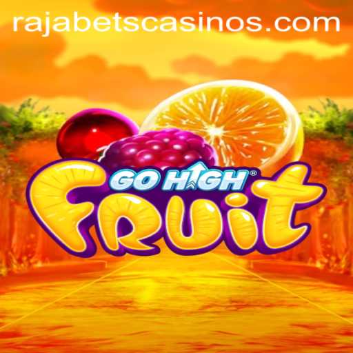 Discover the Thrills of GoHighFruit on Rajabets