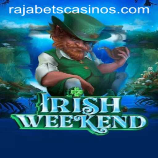 Exploring IrishWeekend: Rules, Gameplay, and Features in the Rajabets Arena