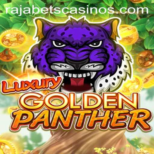 Discover the Thrills of LUXURYGOLDENPANTHER at Rajabets