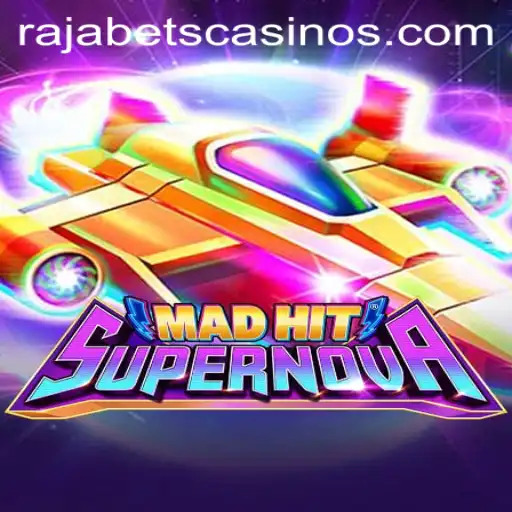 Explore the Thrilling Universe of MadHitSupernova: The Latest Sensation from Rajabets