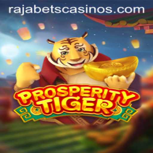 Exploring the Exciting World of ProsperityTiger on Rajabets