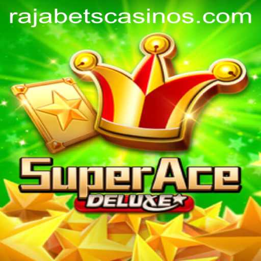 Unveiling SuperAceDeluxe: An Exciting Adventure with Rajabets